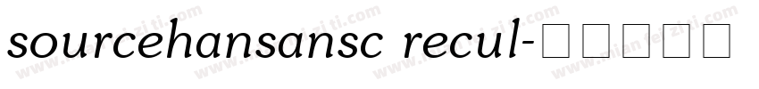 sourcehansansc recul字体转换